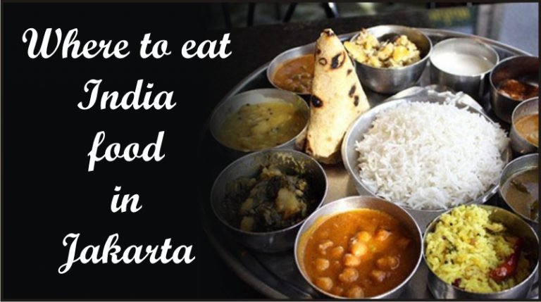 Where to eat Indian food in Jakarta - Ghoomophiro