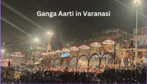 Ganga Aarti in Varanasi- Ghoomophirosisters’ 45 Minutes of Spiritual Bliss!